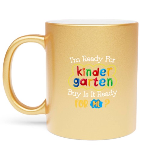 Discover Kids First Day Of Kindergarten Funny Back To School Metallic Mugs
