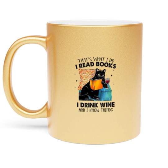 Discover I Read Books I Drink Wine & I Know Things Metallic Mugs