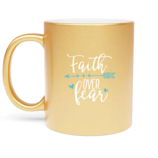 Discover Faith Over Fear - Faith Over Fear Apparel Metallic Mugs