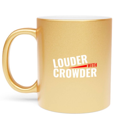 Discover louder with crowder steven crowder louder debate Metallic Mugs