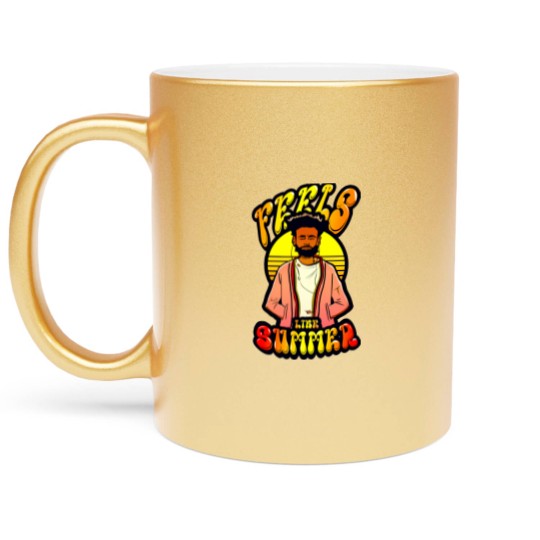 Discover Feels Like Summer - Childish Gambino - Metallic Mugs