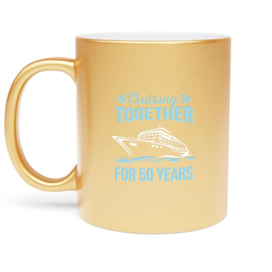 Discover Wedding Anniversary Cruising Together For 50 Years Metallic Mugs