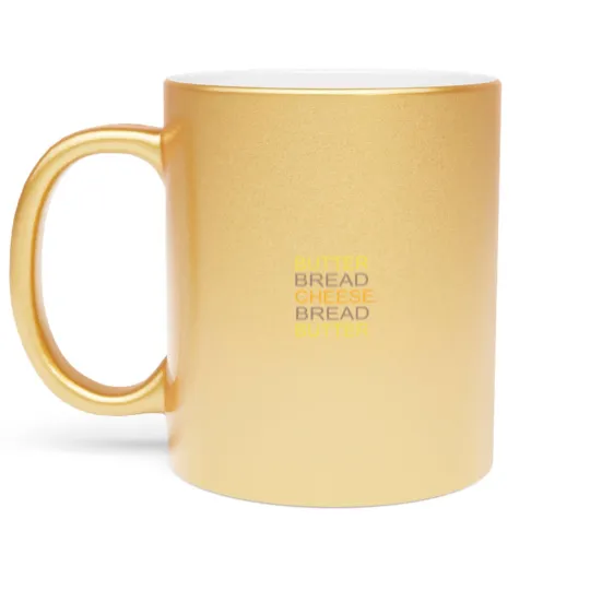 Discover Butter Bread Cheese Metallic Mugs