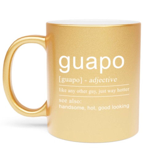 Discover El Guapo Metallic Mugs | Spanish Metallic Mugs for Men Spanish Gifts