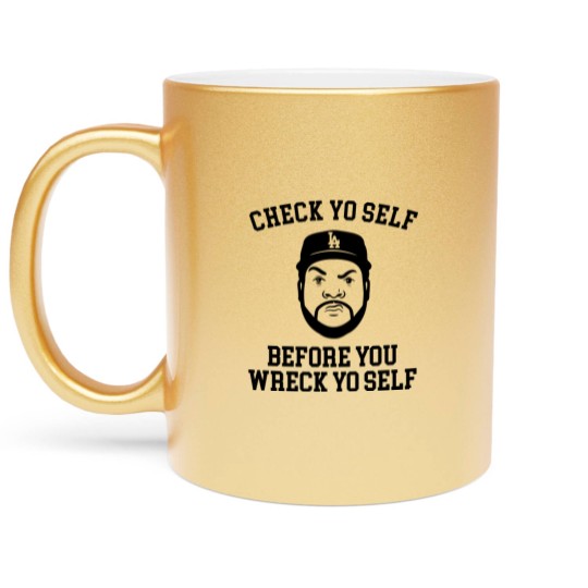 Discover Check Yo self before you wreck yo self - Ice Cube - Metallic Mugs
