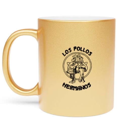 Discover LOS POLLOS HERMANOS chicken brothers Breaking Heis Metallic Mugs