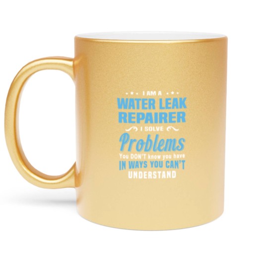Discover Water Leak Repairer Metallic Mugs