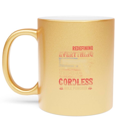 Discover This Is A Cordless Hole Puncher We re Redefining Metallic Mugs