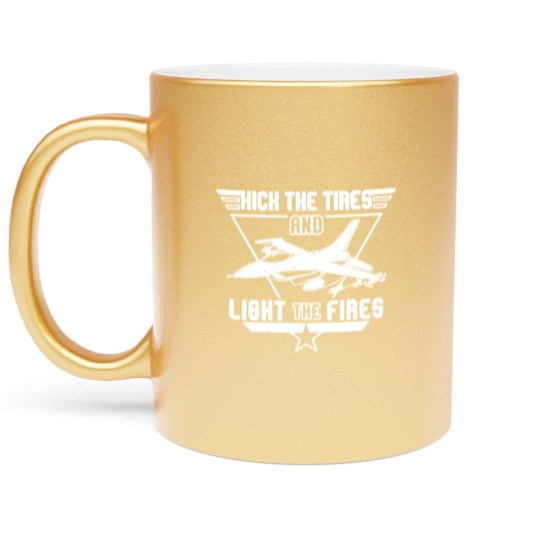 Discover Kick the Tires and Light the Fires Fighter Jet Metallic Mugs