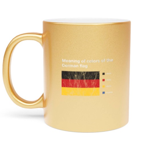 Discover Meaning Of Colors Of The German Flag Meme for Metallic Mugs