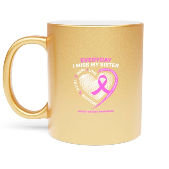 Discover Loving Memory Metallic Mugs Sister Breast Cancer Awareness Metallic Mugs
