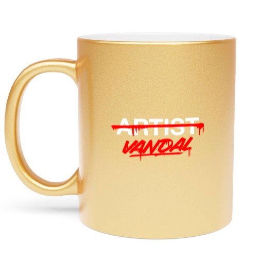 Discover Vandal Not Artist Metallic Mugs