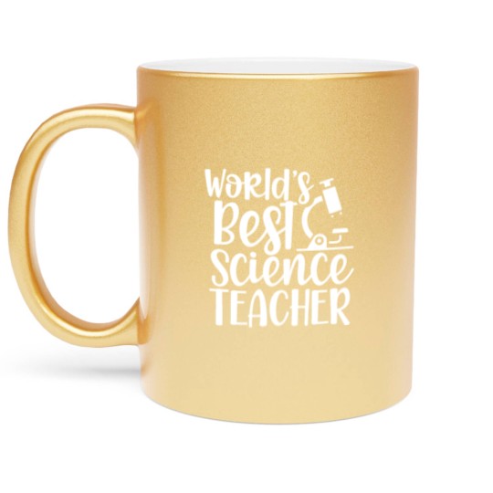 Discover World's Best Science Teacher Teaching Classes Metallic Mugs