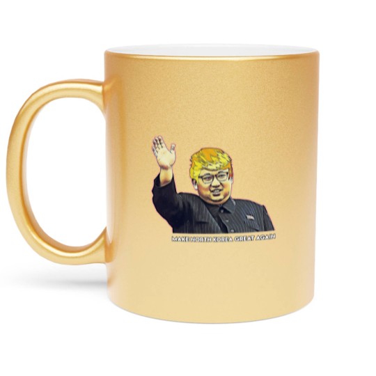 Discover Kim Jong Un Donald Trump Metallic Mugs