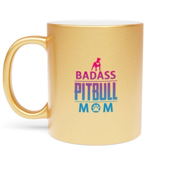 Discover Badass pitbull Mom Metallic Mugs