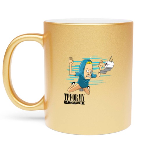 Discover TP For My Bunghole - Conrholio - Metallic Mugs