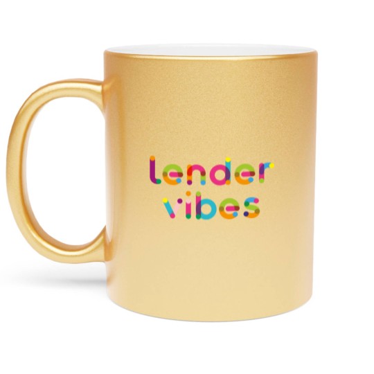 Discover Lender Vibes for Mortgage Loan Officer Metallic Mugs