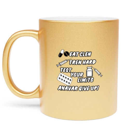 Discover Eat Clen Tren Hard Metallic Mugs
