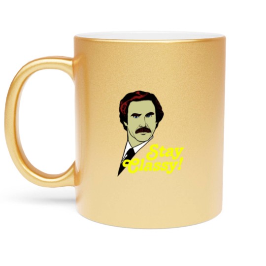 Discover Stay Classy! - Anchorman - Metallic Mugs