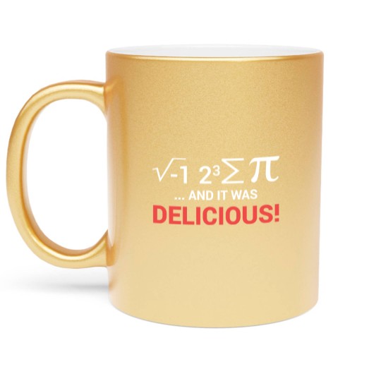 Discover I Ate Some Pie Math - Math - Metallic Mugs