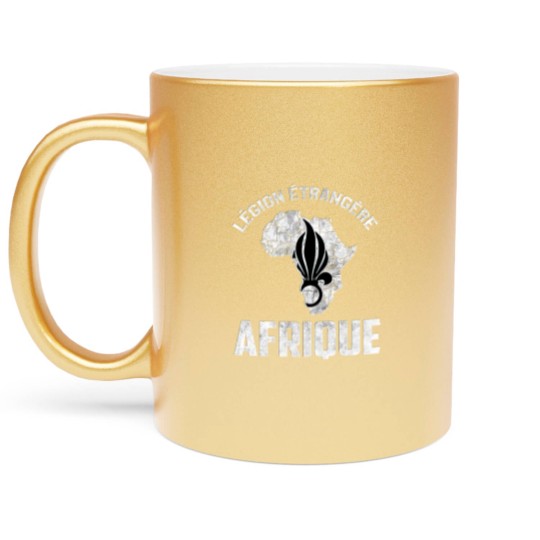 Discover Legion Etrangere France 2Rep 3Rep Metallic Mugs