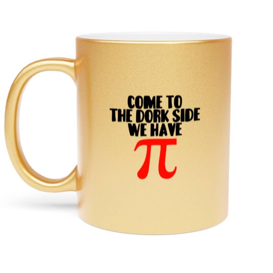 Discover Come To The Dork Side Metallic Mugs