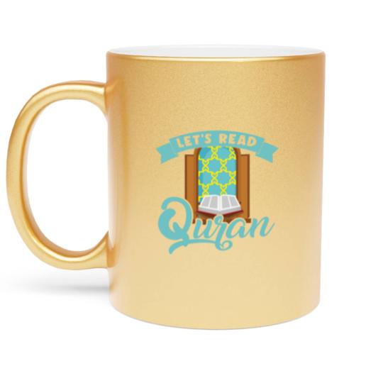 Discover Let´s Read Quran Mosque Islam Allah Prayer Gift Metallic Mugs