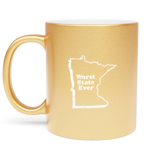 Discover MINNESOTA - WORST STATE EVER Metallic Mugs