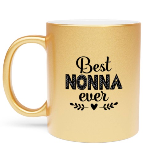 Discover Best Nonna Ever Grandma - Nonna - Metallic Mugs