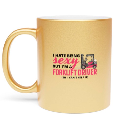 Discover Forklift Driver Apparel Forklift Operator Funny Gift Metallic Mugs