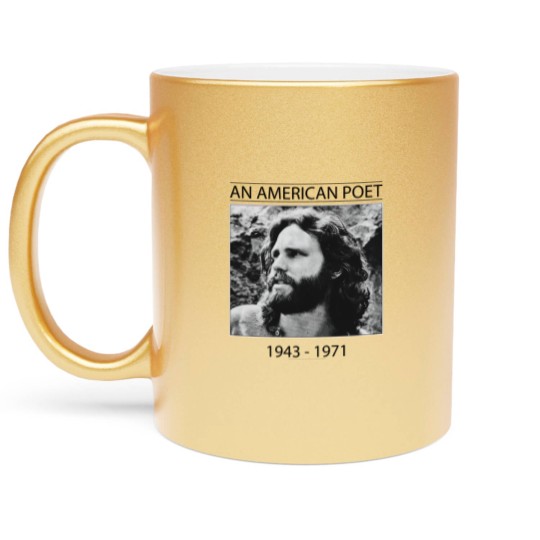 Discover Jim Morrison An American Poet Metallic Mugs, The Doors Rock Metallic Mugs,  Vintage Metallic Mugs, Gift Metallic Mugs, Vintage Metallic Mugs