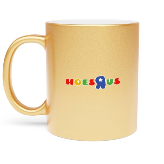 Discover hoes R us Metallic Mugs