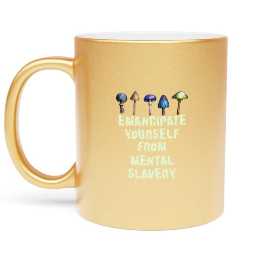 Discover Emancipate Yourself From Mental Slavery Metallic Mugs