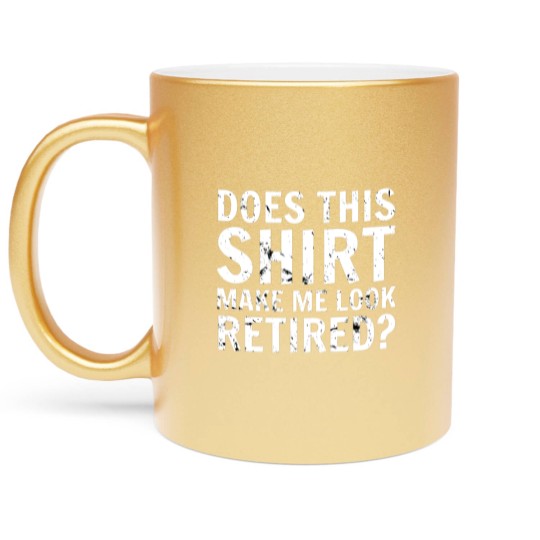 Discover Retired retirement Metallic Mugs Metallic Mugs