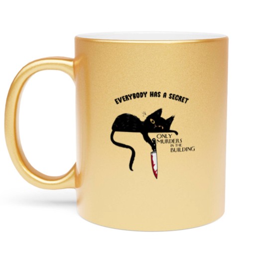 Discover Everybody Has A Secret Only Murders In The Building Metallic Mugs, Black Cat Witchy Cat Halloween