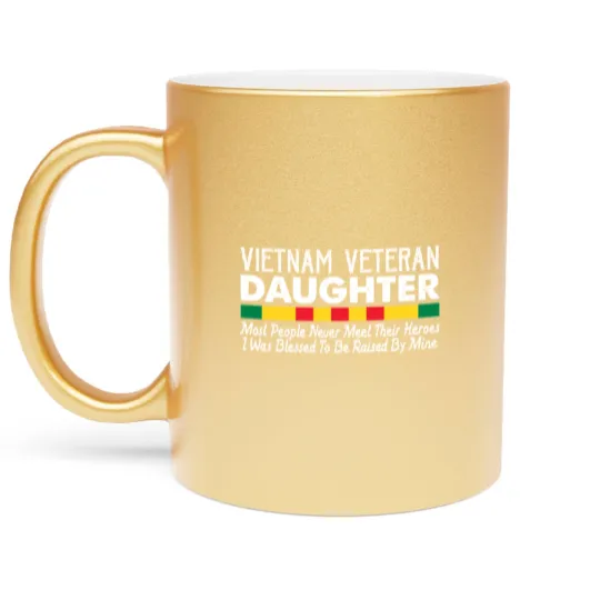 Discover Daughter of a Vietnam Veteran Metallic Mugs