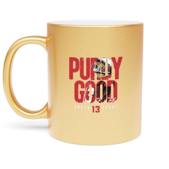 Discover Brock Purdy San Francisco Purdy Good - Brock Purdy - Metallic Mugs