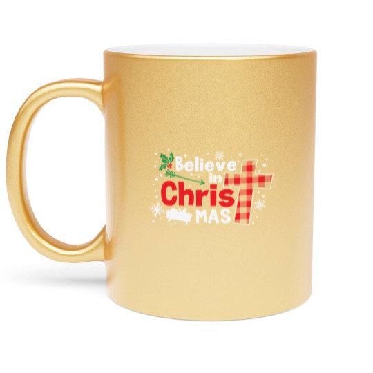 Discover Believe In Christmas Jesus Christ - Believe In Christmas - Metallic Mugs