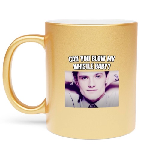 Discover Can You Blow My Whistle Baby Josh Hutcherson TikTok Meme Metallic Mugs