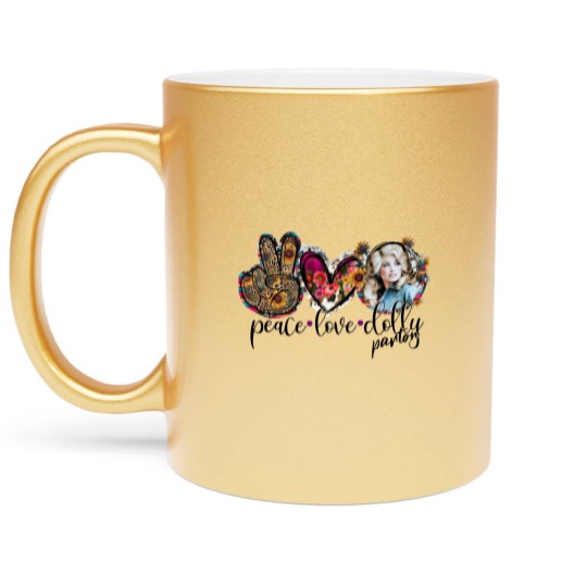 Discover Love Peace & Dolly Parton Unisex Jersey Short Sleeve Metallic Mugs