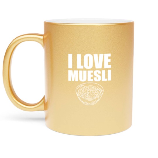 Discover I Love Muesli Metallic Mugs