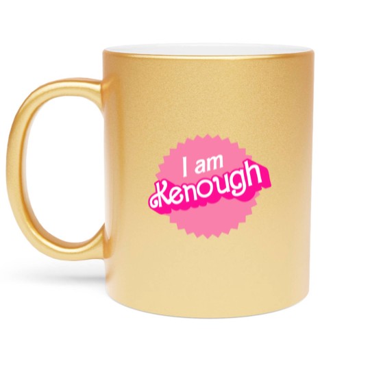 Discover I am Kenough Metallic Mugs