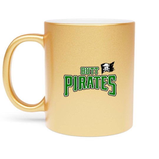 Discover Butt Pirates Green - Butt Purates - Metallic Mugs
