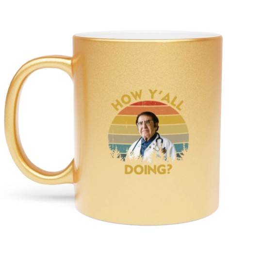 Discover How Y'All Doing Dr Younan Nowzaradan - How Yall Doing Dr Younan Nowzaradan - Metallic Mugs