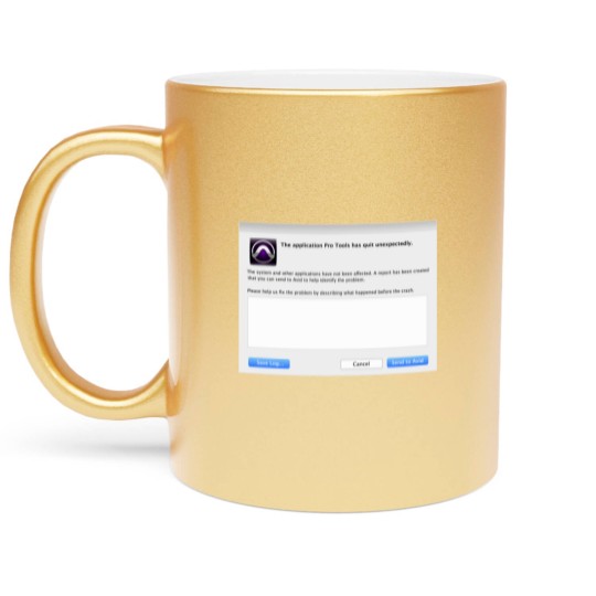 Discover Pro Tools has Quit Unexpectedly Merchandise Metallic Mugs