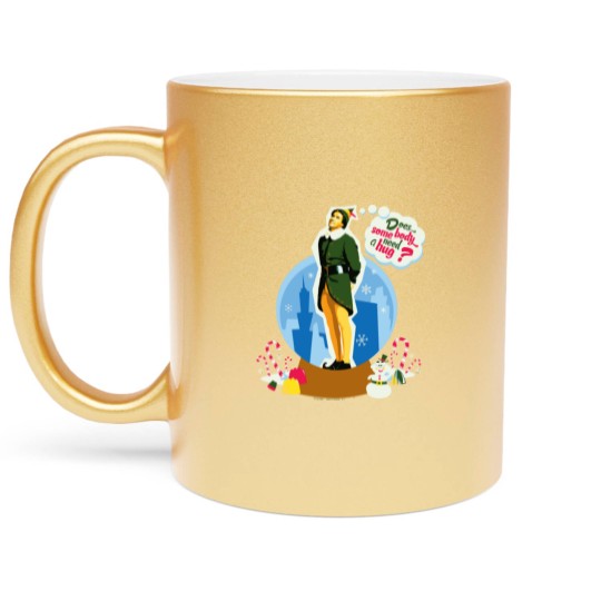 Discover Elf Does Somebody Need A Hug Metallic Mugs