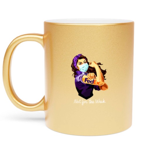 Discover Fedex Not For The Weak Metallic Mugs
