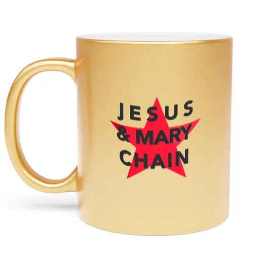 Discover The Jesus And Mary Chain Metallic Mugs