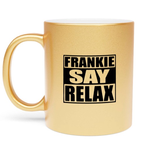Discover Frankie say Metallic Mugs