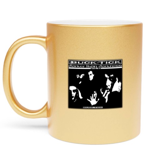 Discover Buck Tick Darker Than Darkness Metallic Mugs